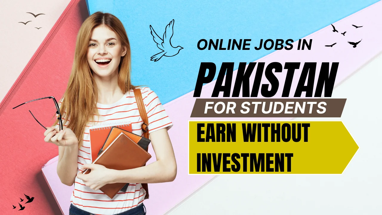 Earn Daily Payments: Online Jobs for Students in Pakistan Without Investment