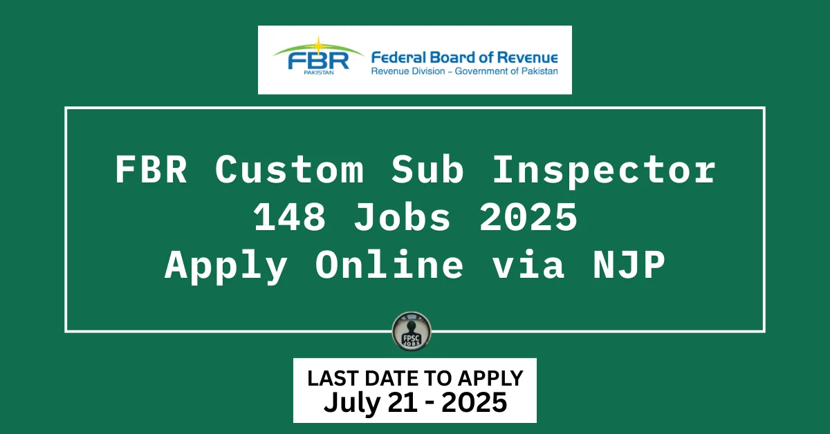 FBR Custom Sub Inspector Jobs 2025 - Apply Online at NJP